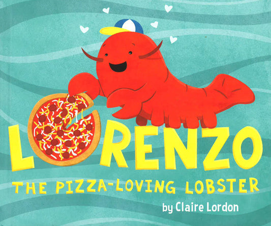 Lorenzo The Pizza-Loving Lobster