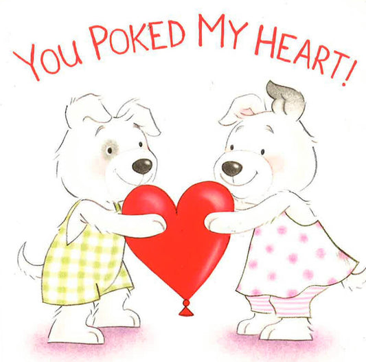 You Poked My Heart!