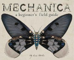 Mechanica: A Beginner's Field Guide
