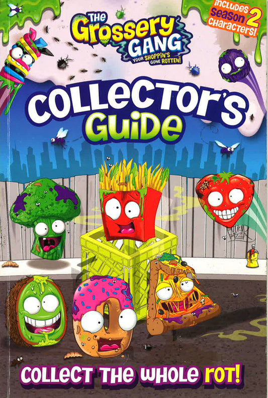 The Grossery Gang: Collector's Guide