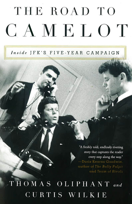 Road To Camelot: Inside Jfk's