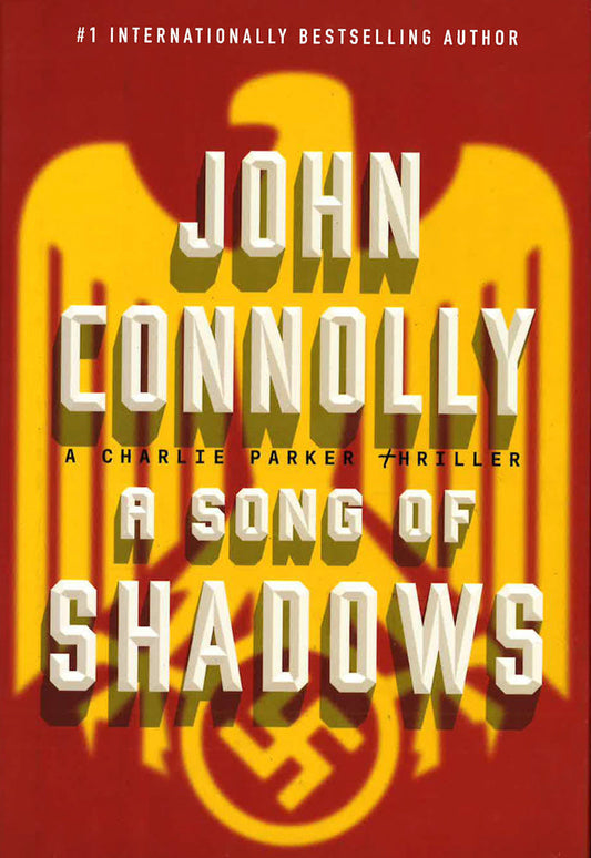 A Song Of Shadows (A Charlie Parker Thriller)