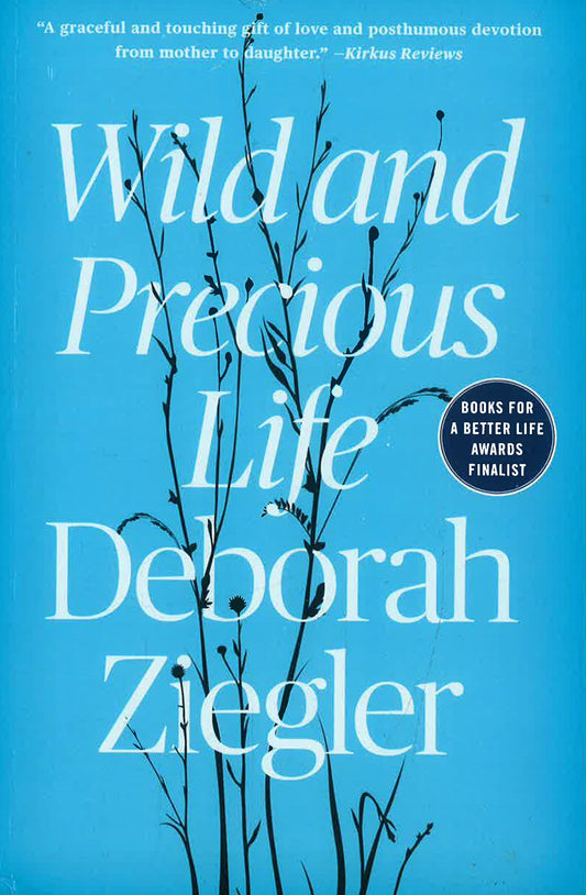 Wild And Precious Life