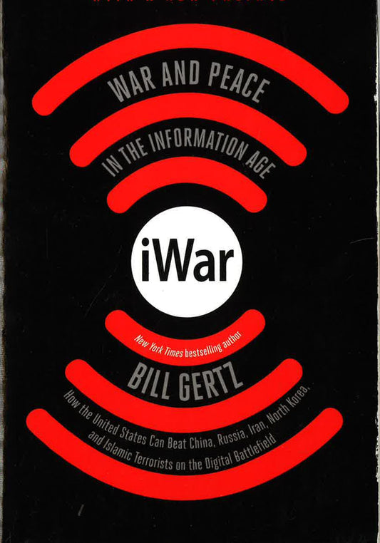 Iwar: War And Peace In The Information Age