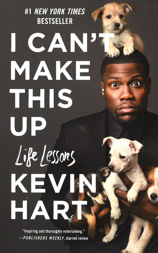 I Can't Make This Up: Life Lessons