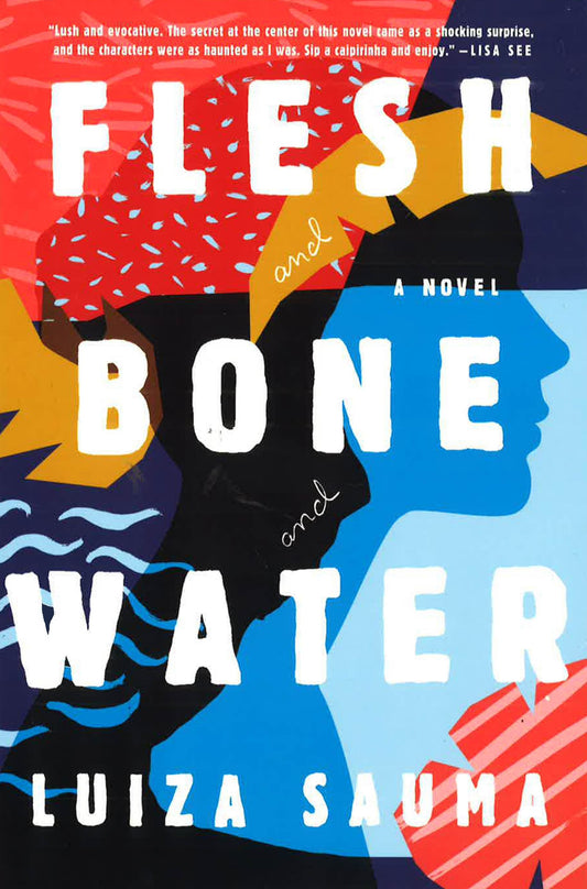 Flesh And Bone And Water
