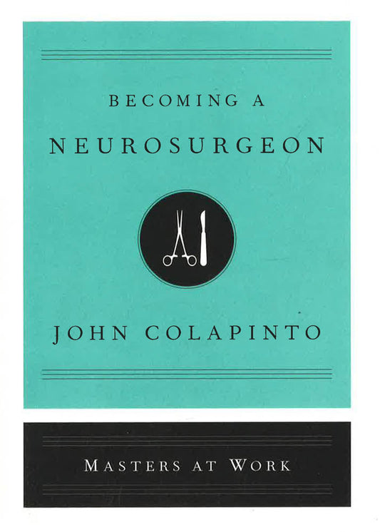 Becoming A Neurosurgeon