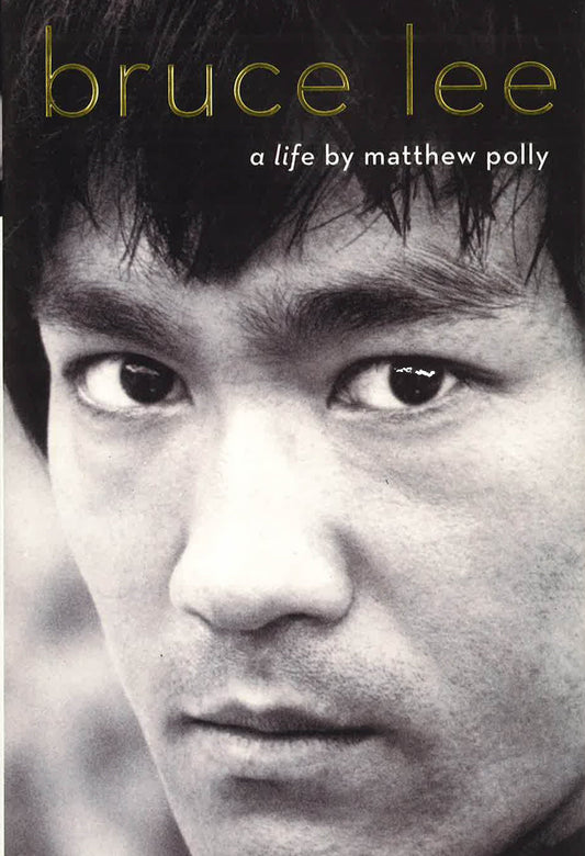 Bruce Lee: A Life