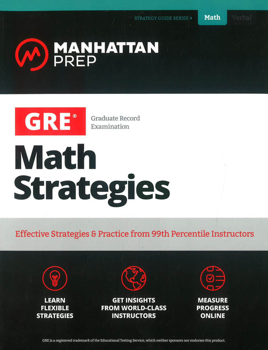 Gre Math Strategies : Effective Strategies & Practice From 99Th Percentile Instructors