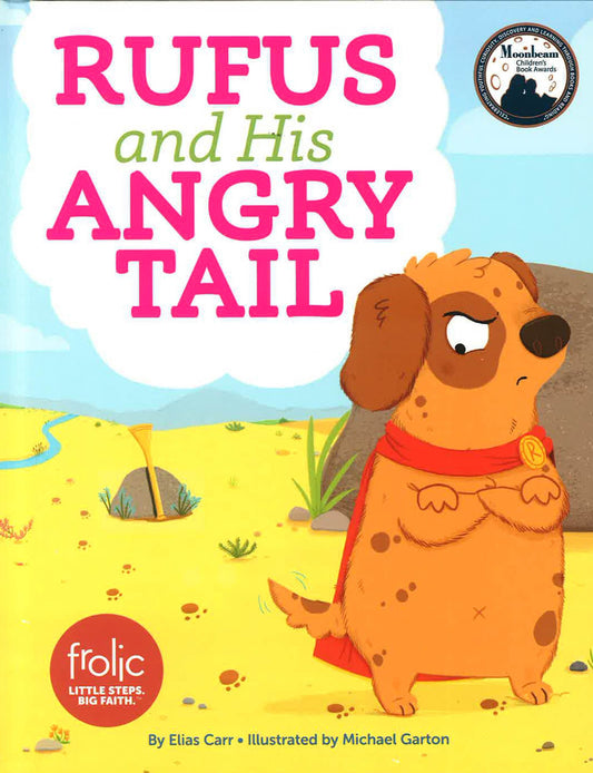 Rufus And His Angry Tail: A Book About Anger