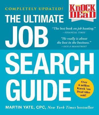 Knock 'Em Dead : The Ultimate Job Search Guide