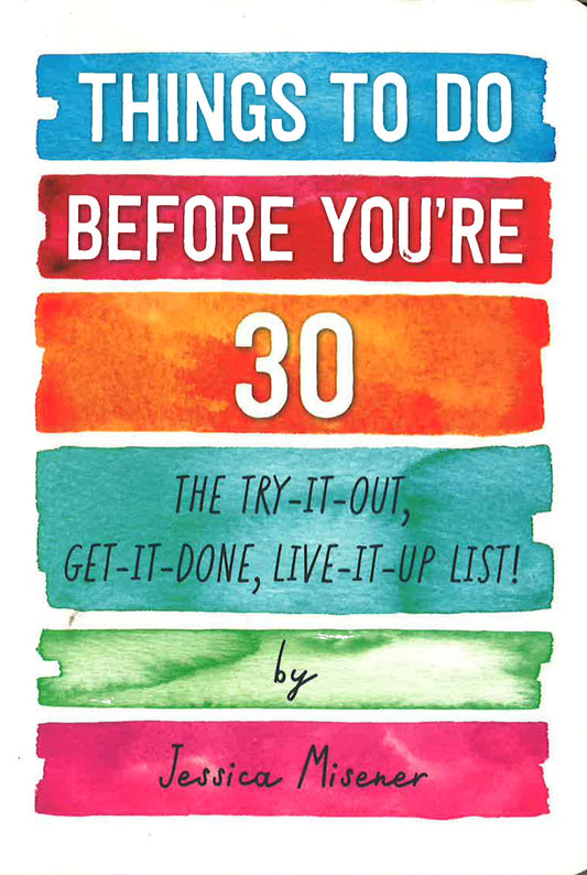 Things To Do Before You'Re 30