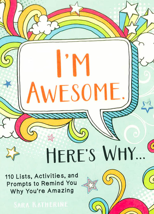 [Bargain Corner] I'M Awesome. Here's Why...: 110 Lists, Activities, And Prompts To Remind You Why You'Re Amazing