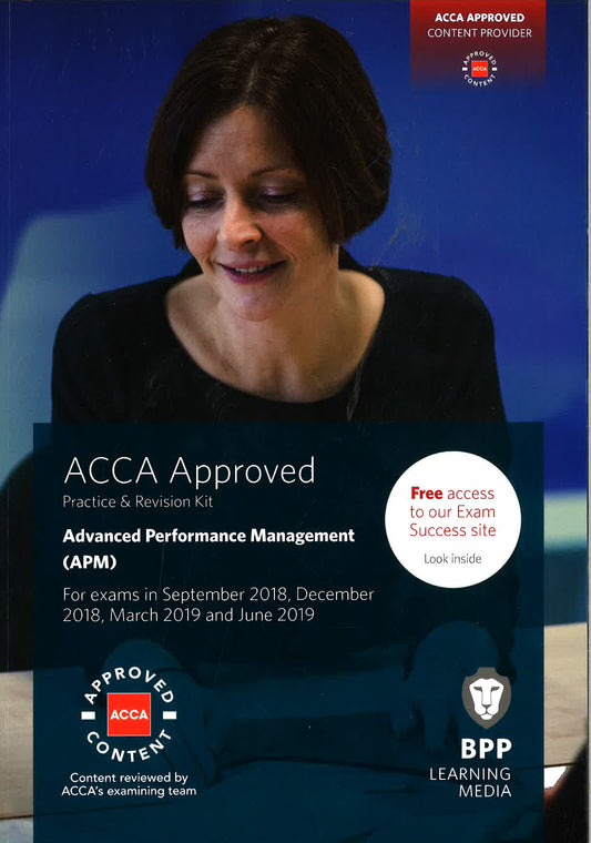 ACCA Advanced Performance Management : Practice And Revision Kit