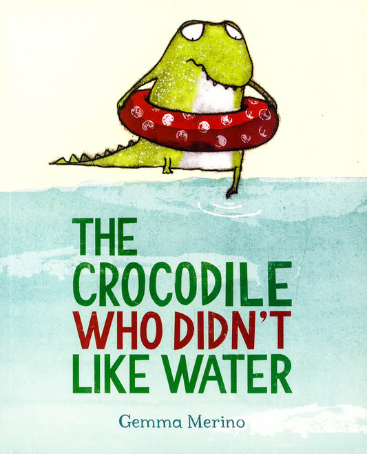 The Crocodile Who Didn'T Like Water