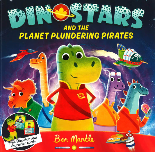 Dinostars And The Planet Plundering Pirates