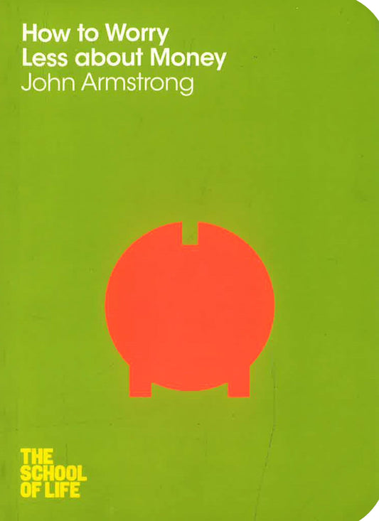 How To Worry Less About Money