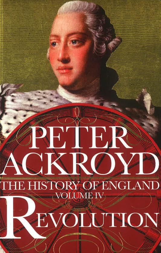 Revolution: A History Of England Volume Iv