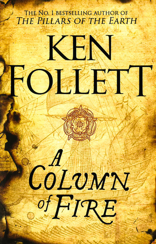 A Column Of Fire: A Novel (Kingsbridge Book 3)