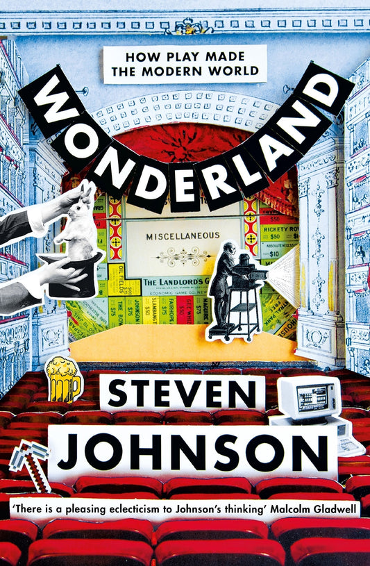 Wonderland : How Play Made The Modern World
