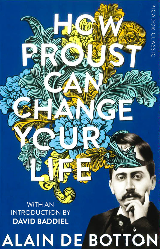 How Proust Can Change Your Life