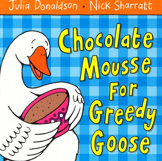 Chocolate Mousse For Greedy Goose