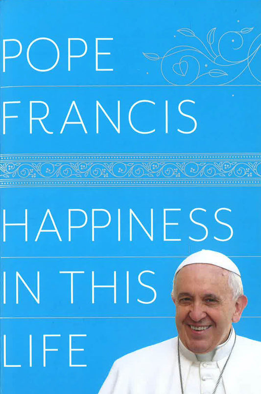 Happiness in This Life