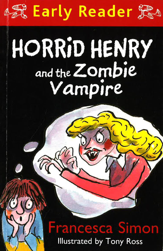 Horrid Henry Early Reader: Horrid Henry And The Zombie Vampire