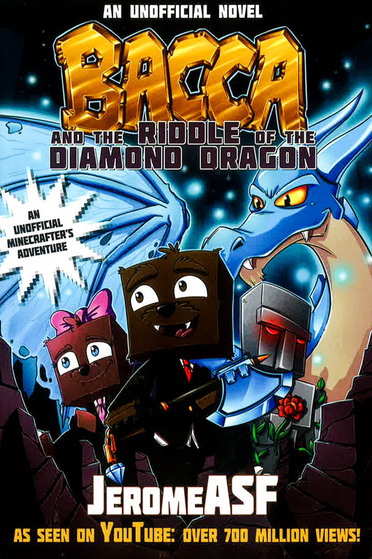 Bacca And The Riddle Of The Diamond Dragon (Unofficial Minecrafters Bacca Novel)