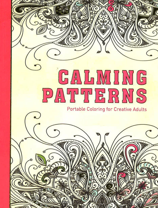 Calming Patterns: Portable Coloring For Creative Adults