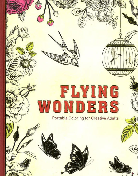 Flying Wonders: Portable Colouring For Creative Adults