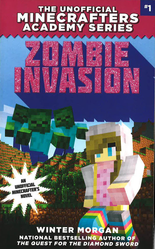Zombie Invasion (Unofficial Minecrafters Academy, Bk.1)