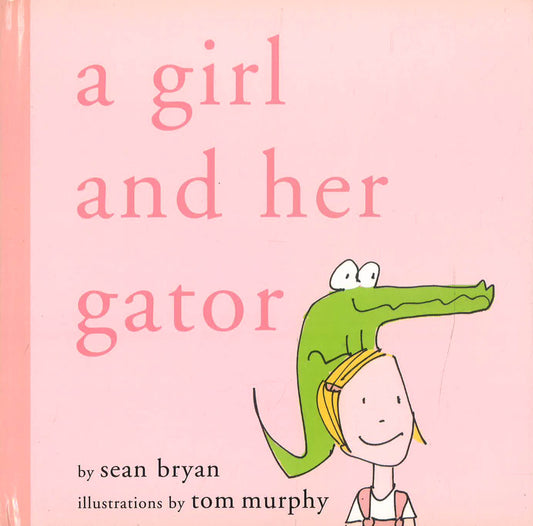 A Girl And Her Gator
