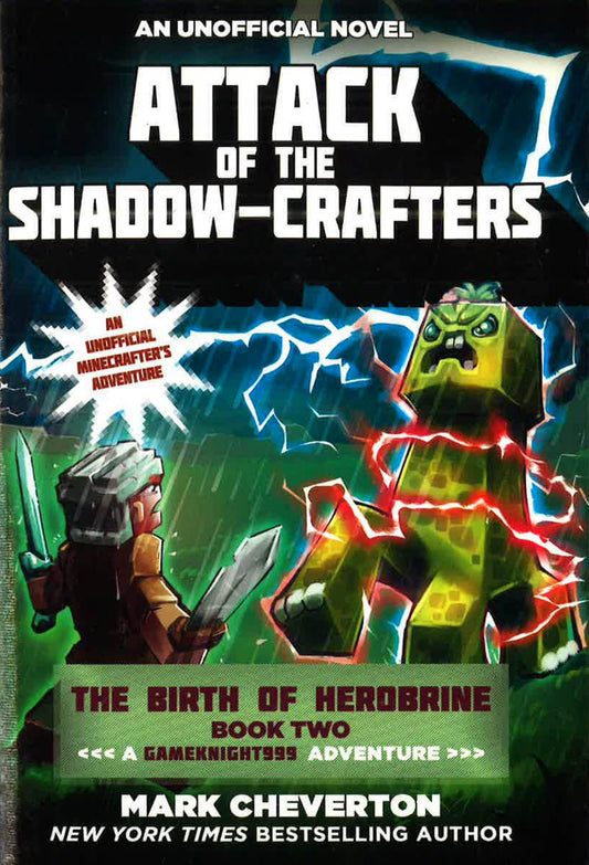 Attack of the Shadow-Crafters: The Birth of Herobrine Book Two: A Gameknight999 Adventure: An Unofficial Minecrafters Adventure