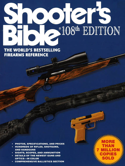 Shooter's Bible : The World's Bestselling Firearms Reference (108Th Edition)