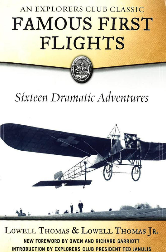 Famous First Flights: Sixteen Dramatic Adventures