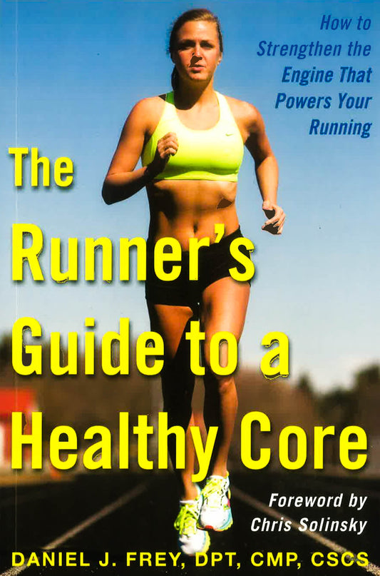 The Runner's Guide To A Healthy Core