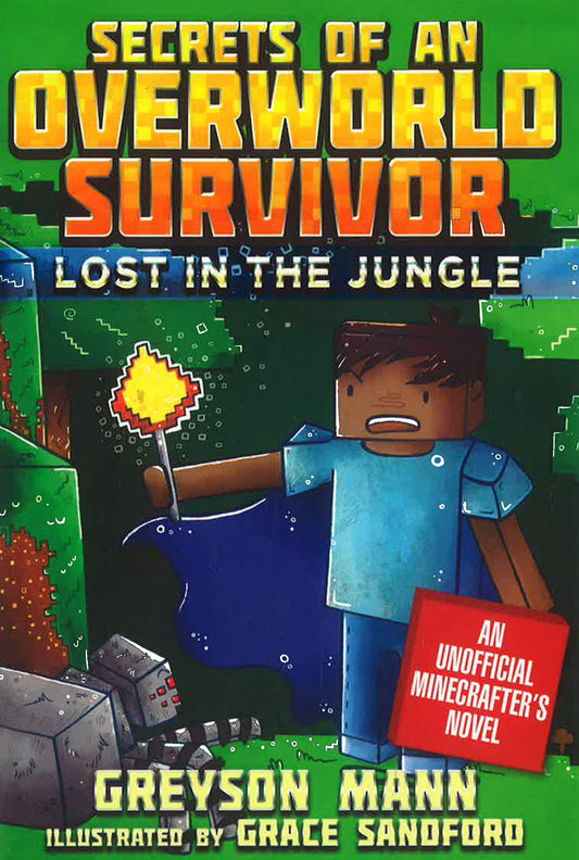 Lost In The Jungle: Secrets Of An Overworld Survivor, #1
