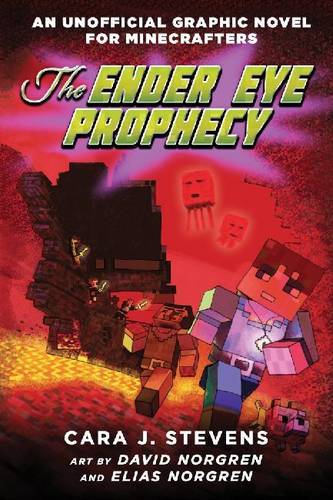 The Ender Eye Prophecy (Unofficial Graphic Novel For Minecrafters, Bk.3)