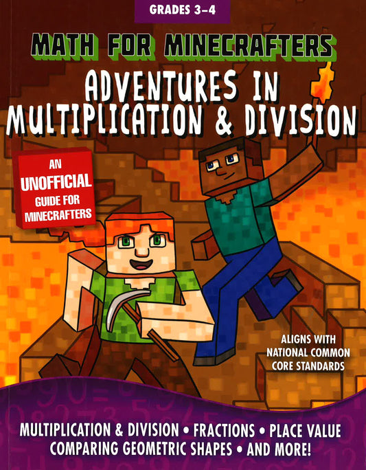 Math For Minecrafters: Adventures In Multiplication & Division