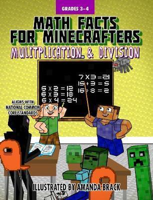 Math Facts For Minecrafters: Multiplication And Division