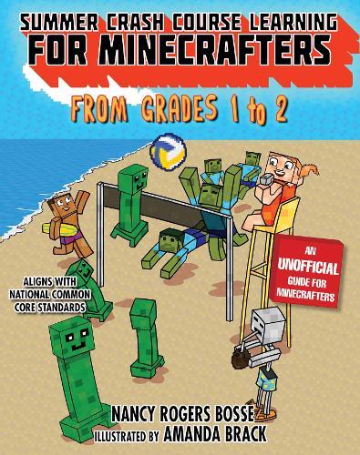 Summer Crash Course Learning For Minecrafters: From Grades 1 To 2