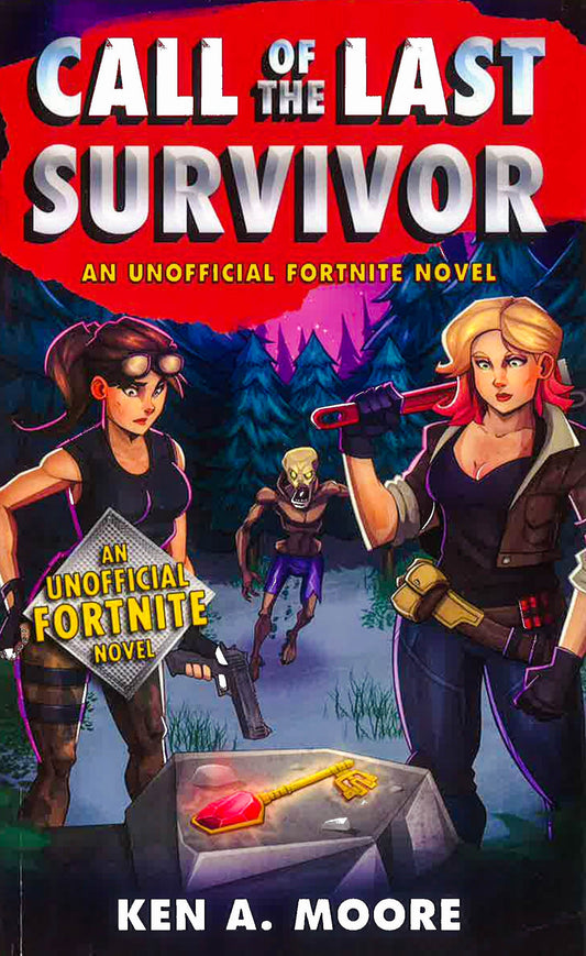 Call Of The Last Survivor: An Unofficial Fortnite Novel