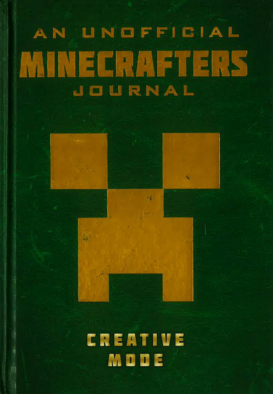 Unofficial Journal for Minecrafters: Creative Mode