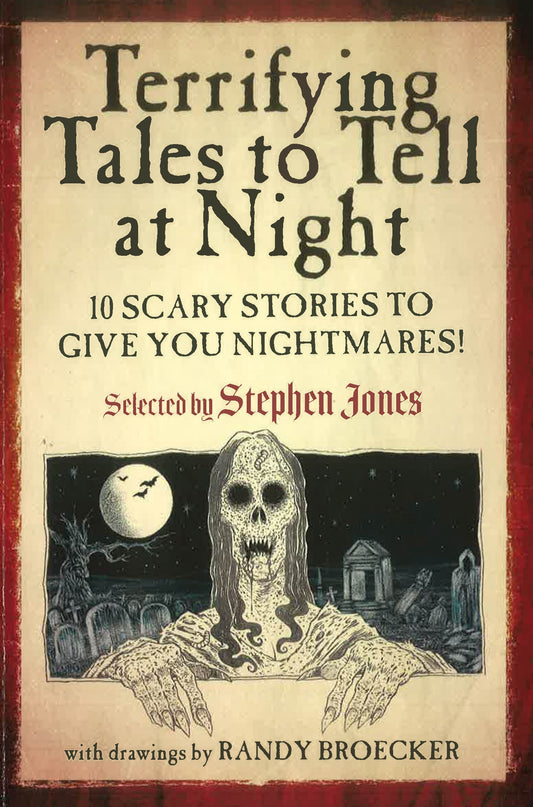 Terrifying Tales To Tell At Night