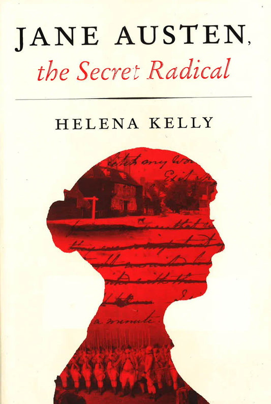 Jane Austen, The Secret Radical