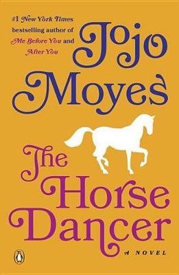 The Horse Dancer: A Novel