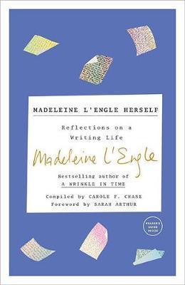 Engle Herself: Reflections On A Writing Life