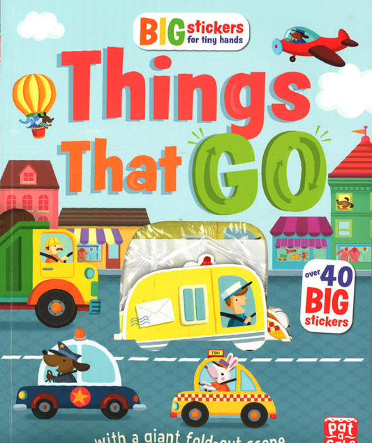 Big Stickers For Tiny Hands: Things That Go