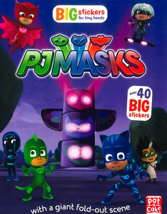 Pj Masks: Big Stickers For Tiny Hands